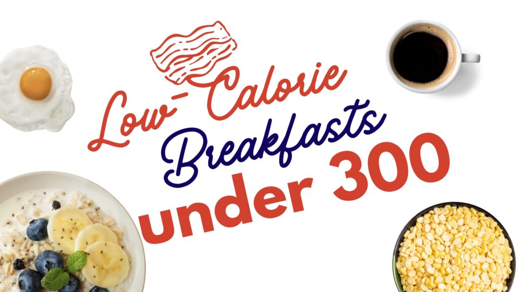 Low-Calorie Indian Breakfasts Under 300 Calories